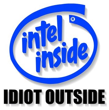 intel idiot outside hq